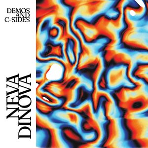 Neva Dinova/Demos and C-Sides (Ecomix Vinyl) [LP]