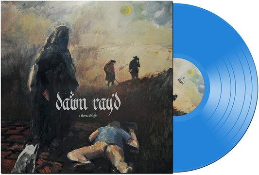 Dawn Ray'd/A Thorn, A Blight [LP]