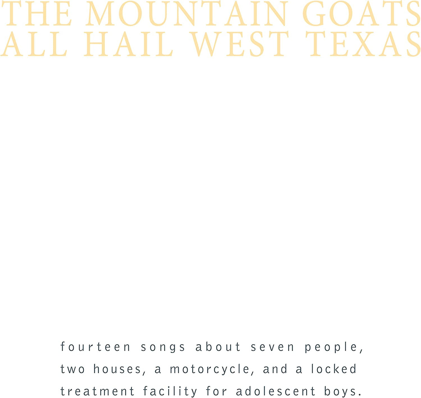 Mountain Goats/All Hail West Texas [LP]