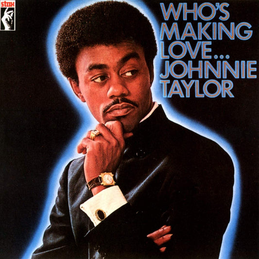 Taylor, Johnnie/Who's Making Love [LP]
