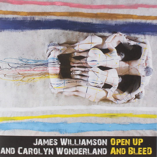 Williamson, James & Carolyn Wonderland/Open Up and Bleed [7"]