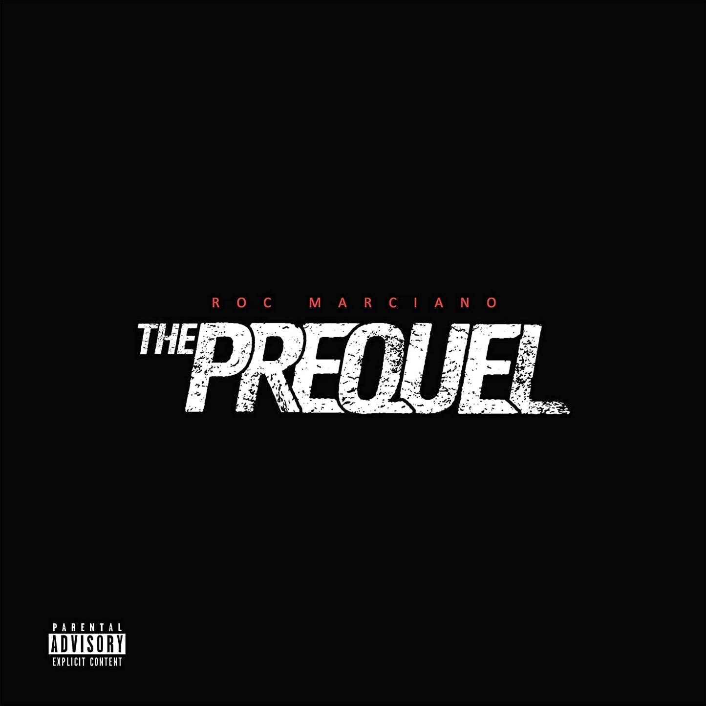 Marciano, Roc/The Prequel [LP]