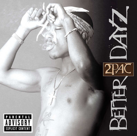 2Pac/Better Dayz [CD]