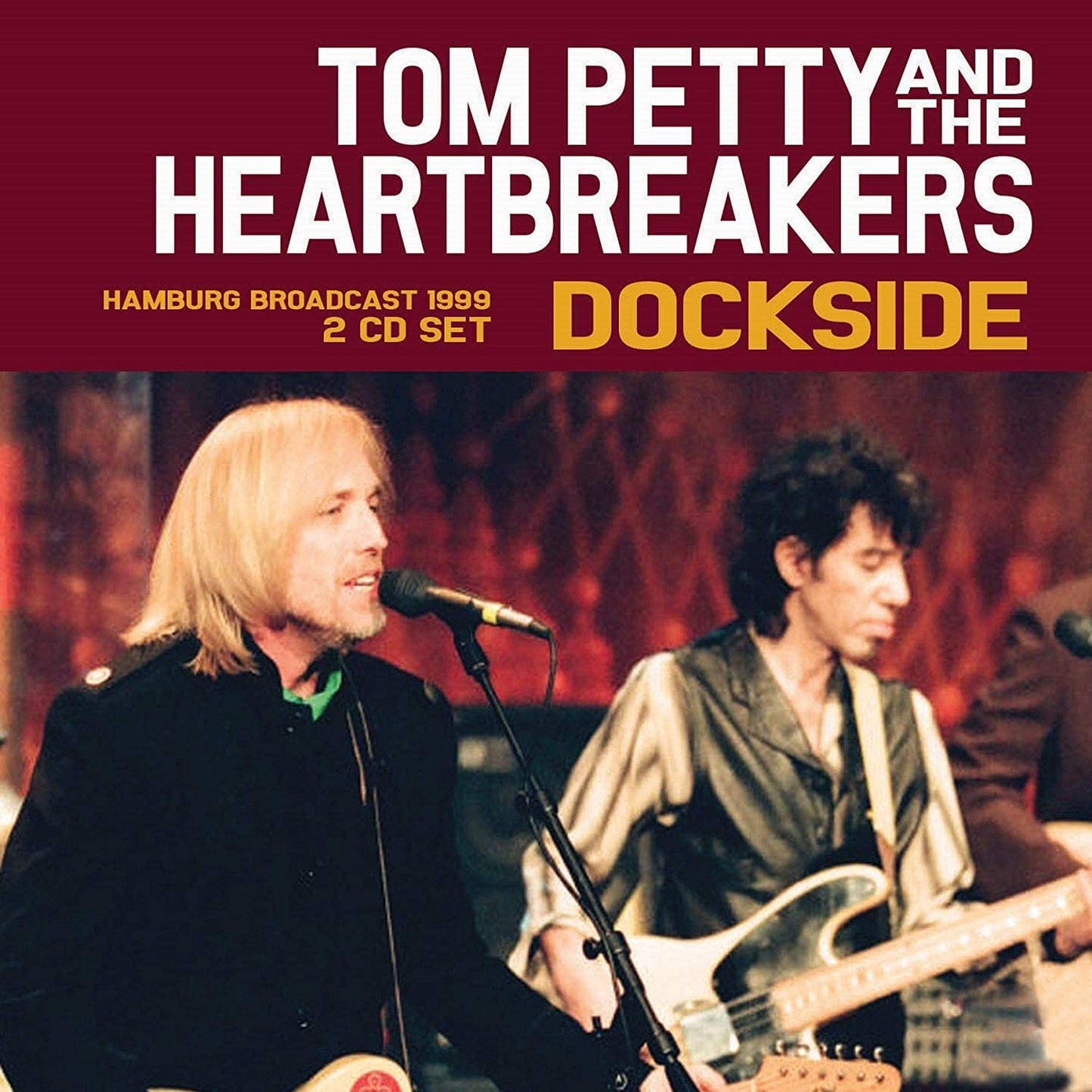 Petty, Tom/Hamburg Broadcast 1999 [CD]