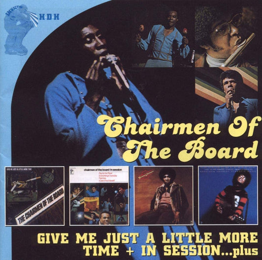 Chairmen of the Board/Give Me Just A Little More & In Session Plus [CD]