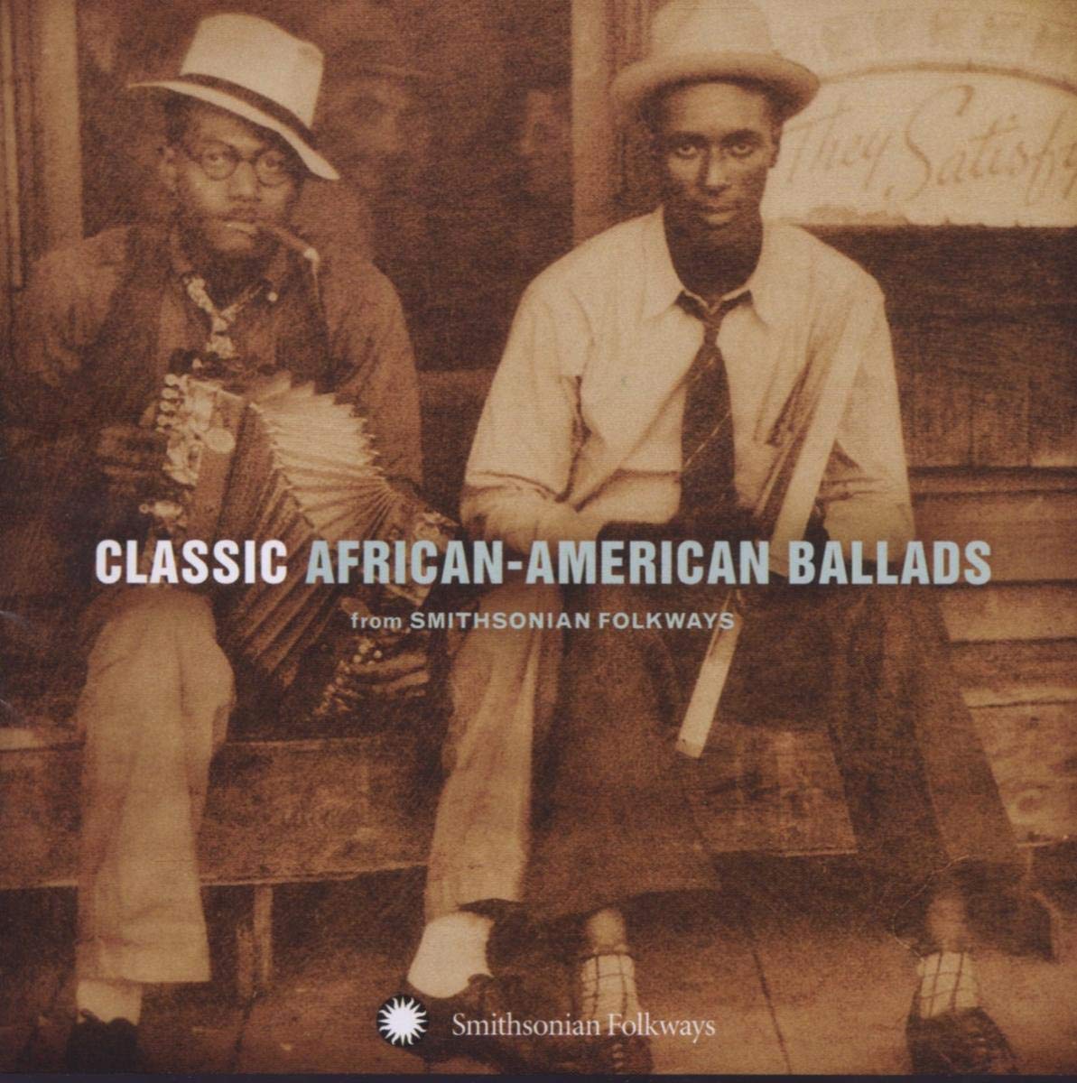 Classic African American Ballads from Smithsonian Folkways [CD]