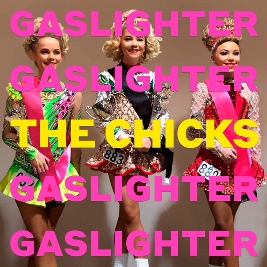 Chicks, The/Gaslighter [CD]
