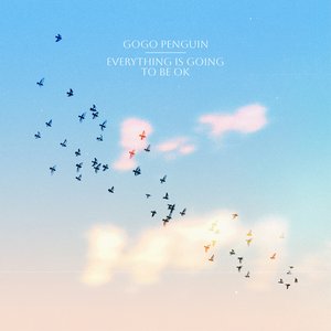 Gogo Penguin/Everything Is Going To Be OK [LP]