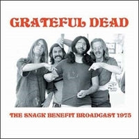 Grateful Dead/The Snack Benefit Broadcast 1975 [LP]