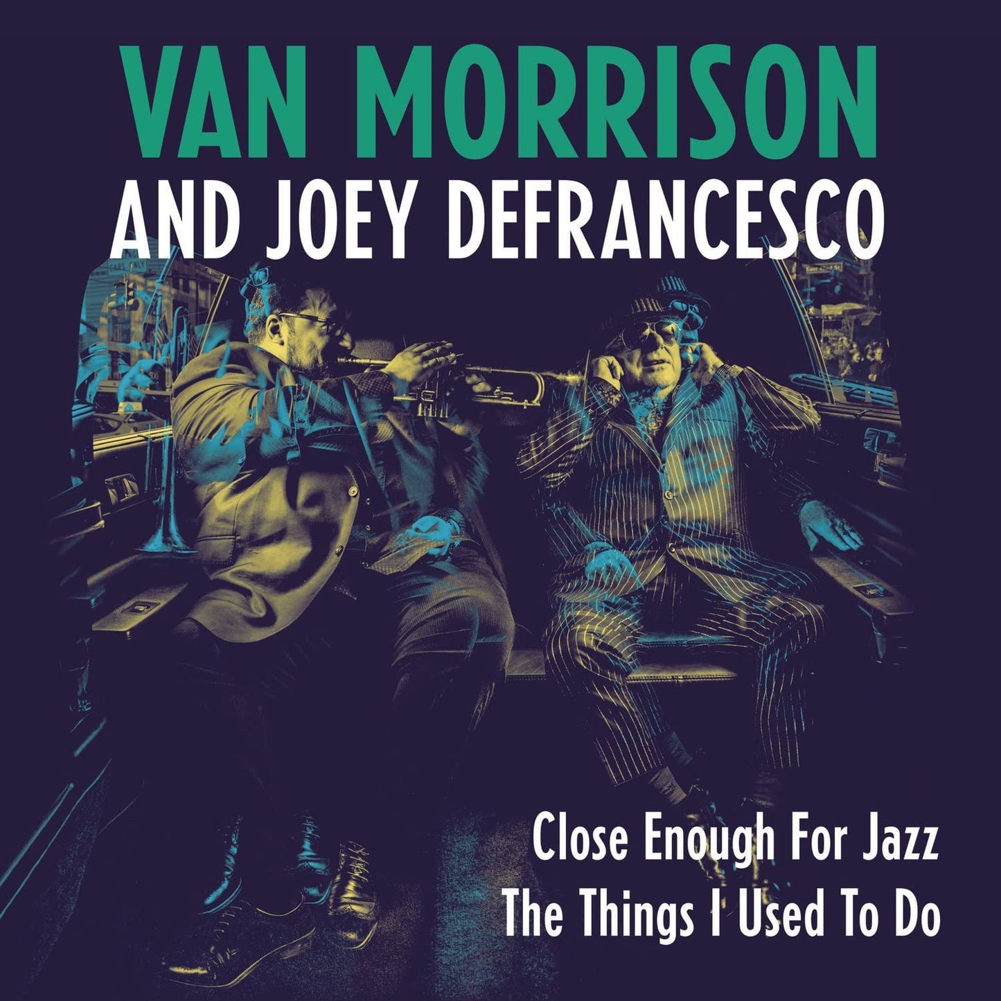 Morrison, Van & Defrancesco, Joey/Close Enough For Jazz - Things That I Used To [7"]
