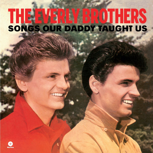 Everly Brothers, The/Songs Our Daddy Taught Us [LP]