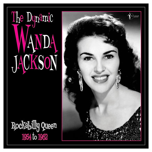 Jackson, Wanda/The Dynamic Wanda Jackson: Rockabilly Queen 1954-1962 [LP]