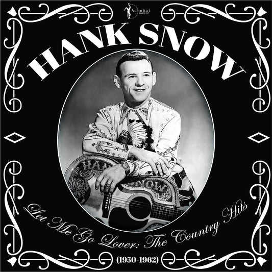 Snow, Hank/Let Me Go Lover: The Country Hits 1950-1962 [LP]