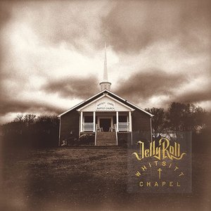 Jelly Roll/Whitsitt Chapel [LP]