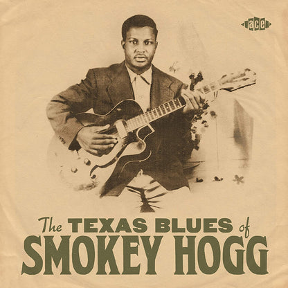 Hogg, Smokey/The Texas Blues Of Smokey Hogg [CD]