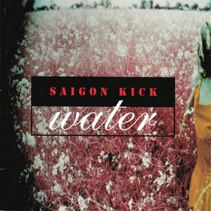 Saigon Kick/Water [LP]