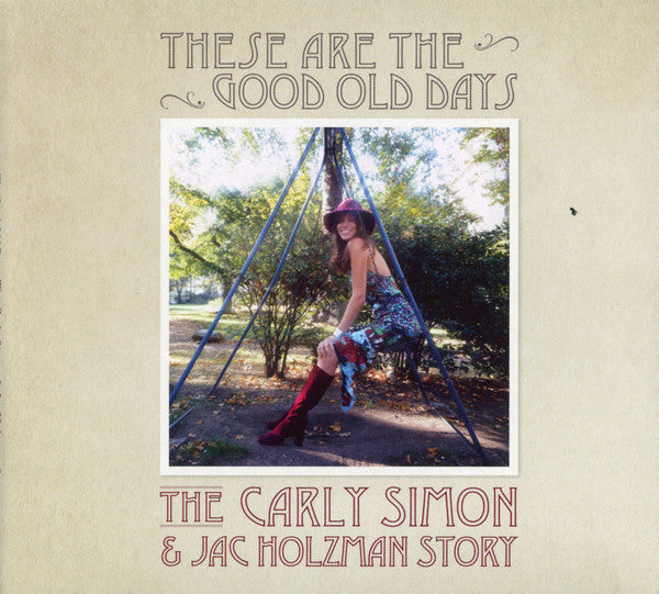 Simon, Carly/These Are The Good Old Days: The Carly Simon & Jac Holzman Story [LP]