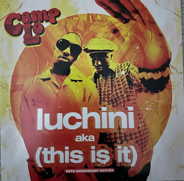 Camp Lo/Luchini (AKA This Is It) [7"]