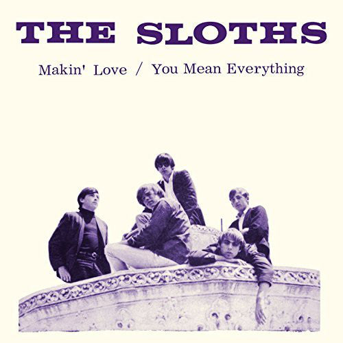 Sloths, The/Makin' Love - You Mean Everything [7"]