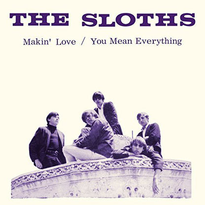 Sloths, The/Makin' Love - You Mean Everything [7"]