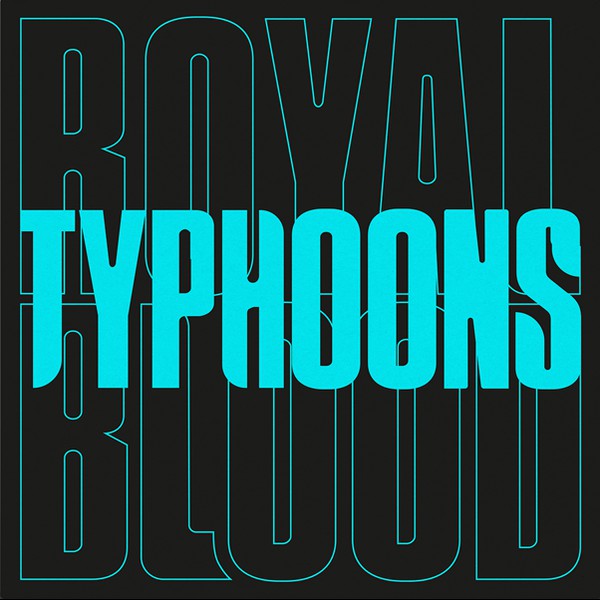 Royal Blood/Typhoons [7"]