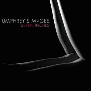 Umphrey's McGee/Seven Inches [7"]