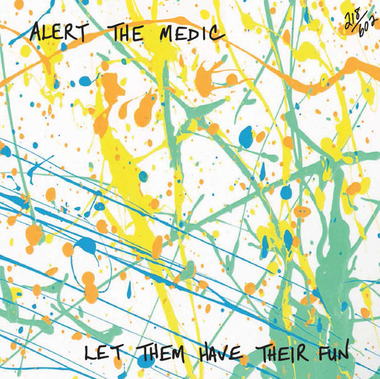 Alert The Medic/Let Them Have Their Fun [LP]