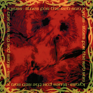 Kyuss/Blues For The Red Sun [CD]