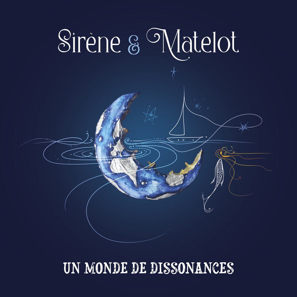 Sirène et Matelot/Un Mode De Dissonances [CD]