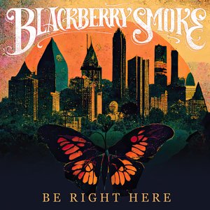 Blackberry Smoke/Be Right Here [CD]