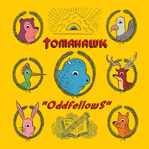 Tomahawk/Oddfellows [LP]