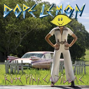 Dope Lemon/Rose Pink Cadillac (Pink Vinyl) [LP]