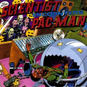 Scientist/Encounters Pac-Man at Channel One [LP]