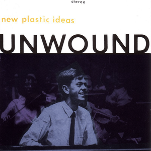 Unwound/New Plastic Ideas (Translucent Orange Vinyl) [LP]