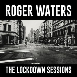 Waters, Roger/The Lockdown Sessions [CD]