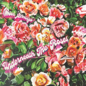 Jennings, Mason/Underneath The Roses [LP]