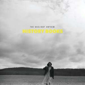 Gaslight Anthem, The/History Books (Canary Yellow Vinyl) [LP]