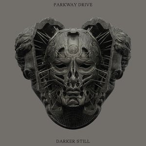 Parkway Drive/Darker Still [LP]