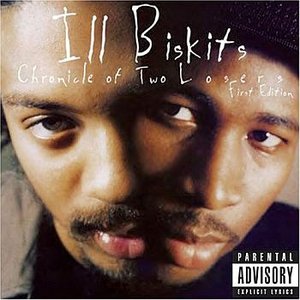 Ill Biskits/Chronicle of Two Losers (Coke Bottle Clear Vinyl) [LP]