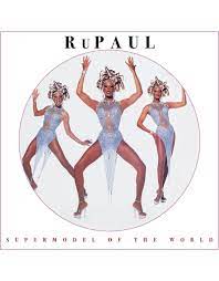 Rupaul/Supermodel Of The World (Picture Disc) [LP]
