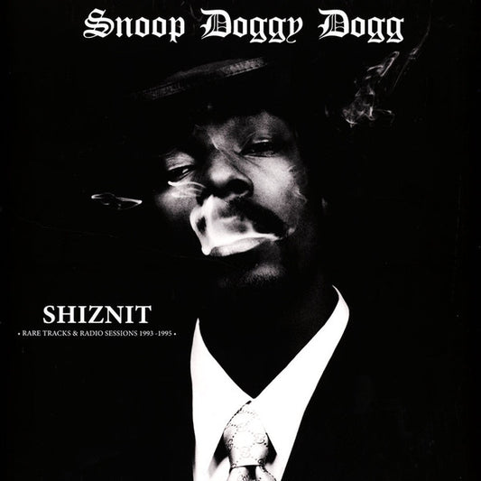 Snoop Dogg/Shiznit: Rare Tracks & Radio Sessions 1993 -1995 [LP]